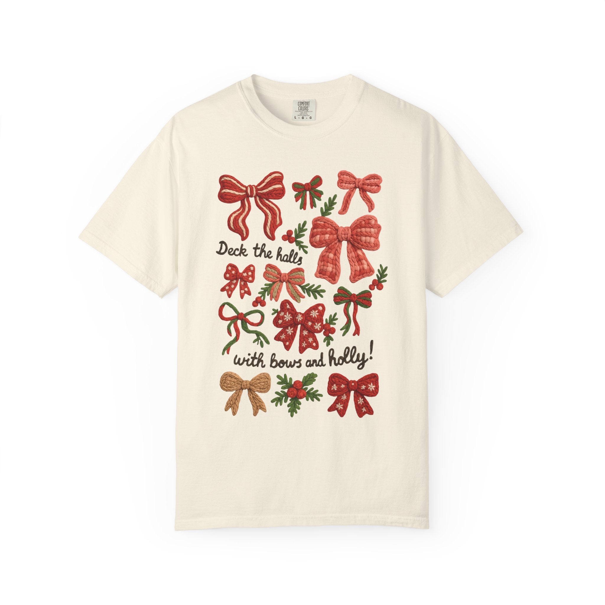 Christmas Bow "Deck the Halls with Bows and Holly" Comfort Colors T-Shirt, Faux Embroidery,  Holiday t-shirt