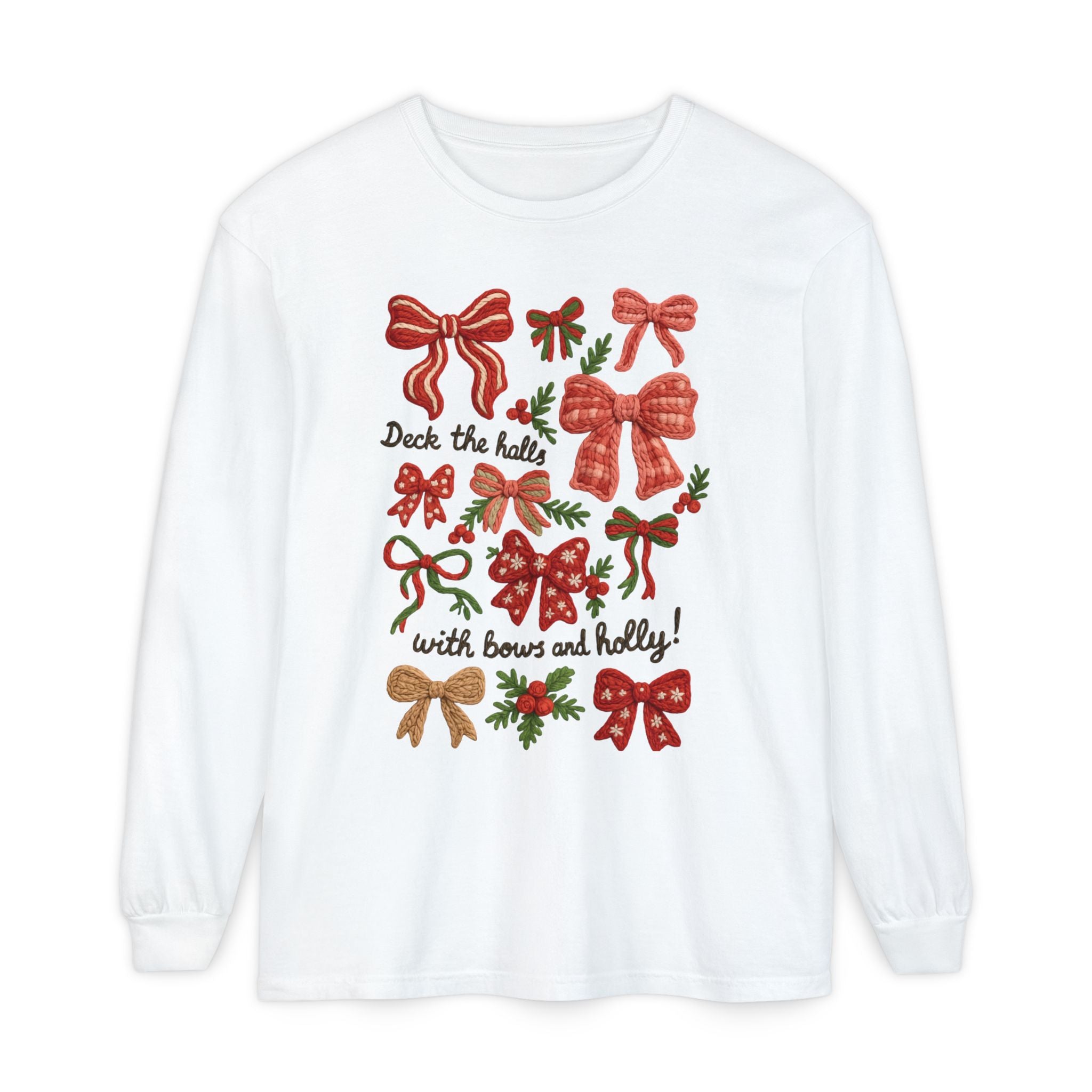 Christmas Bow "Deck the Halls with Bows and Holly" Comfort Colors Long Sleeve Shirt, Faux Embroidery,  Holiday t-shirt