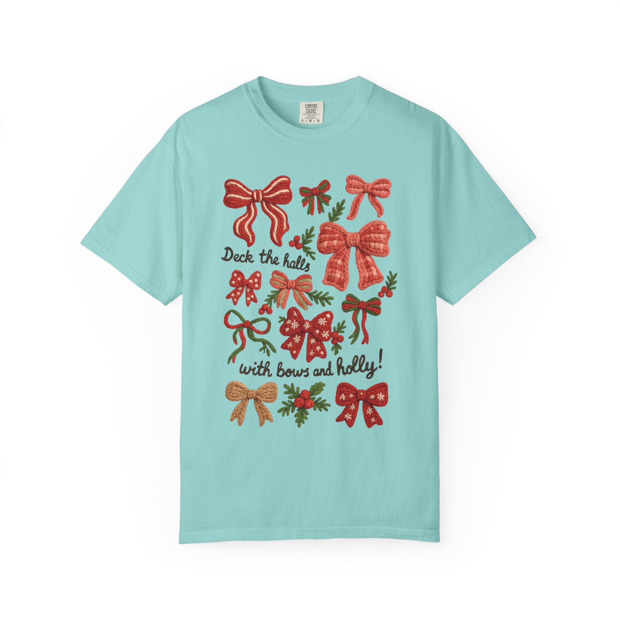 Christmas Bow "Deck the Halls with Bows and Holly" Comfort Colors T-Shirt, Faux Embroidery,  Holiday t-shirt