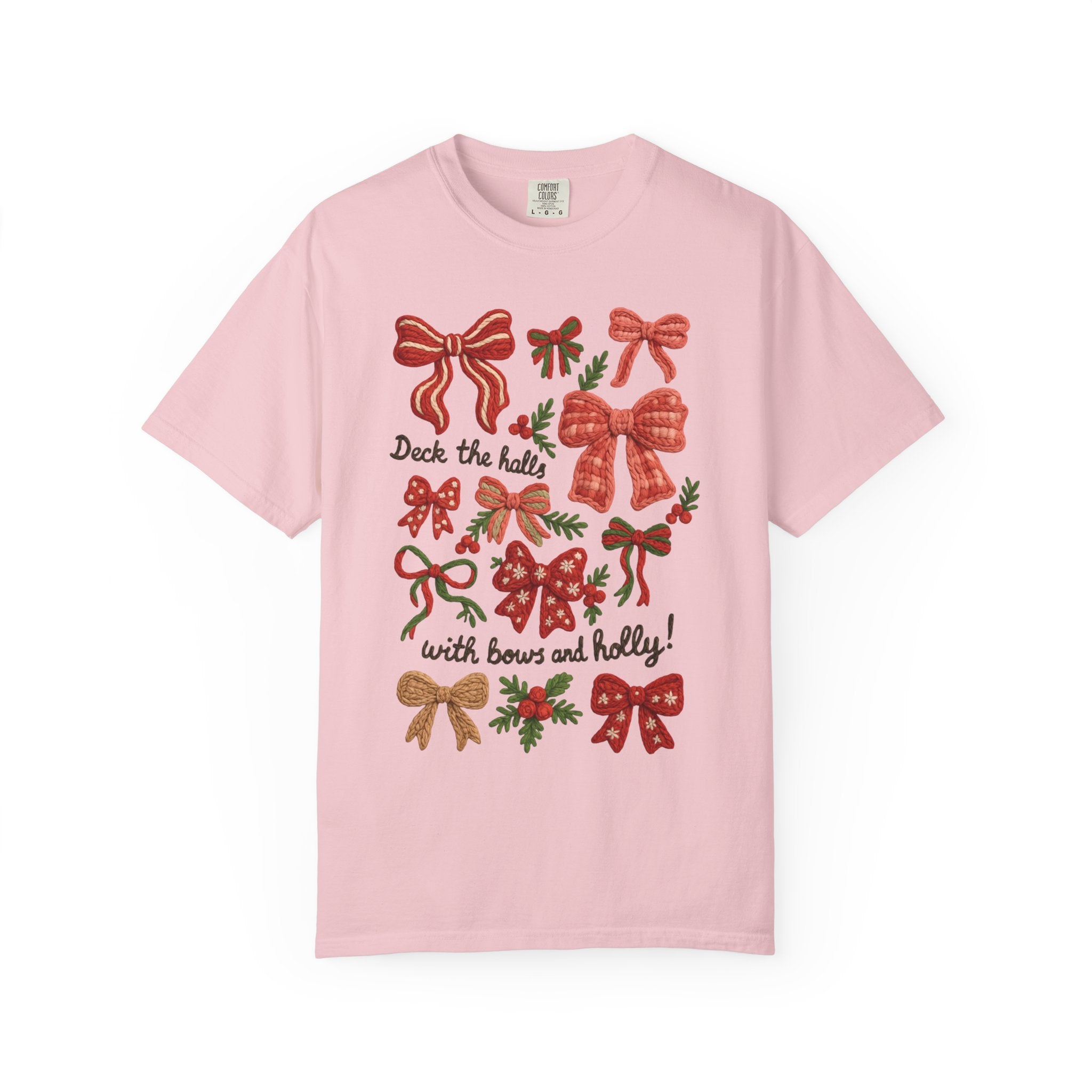 Christmas Bow "Deck the Halls with Bows and Holly" Comfort Colors T-Shirt, Faux Embroidery,  Holiday t-shirt