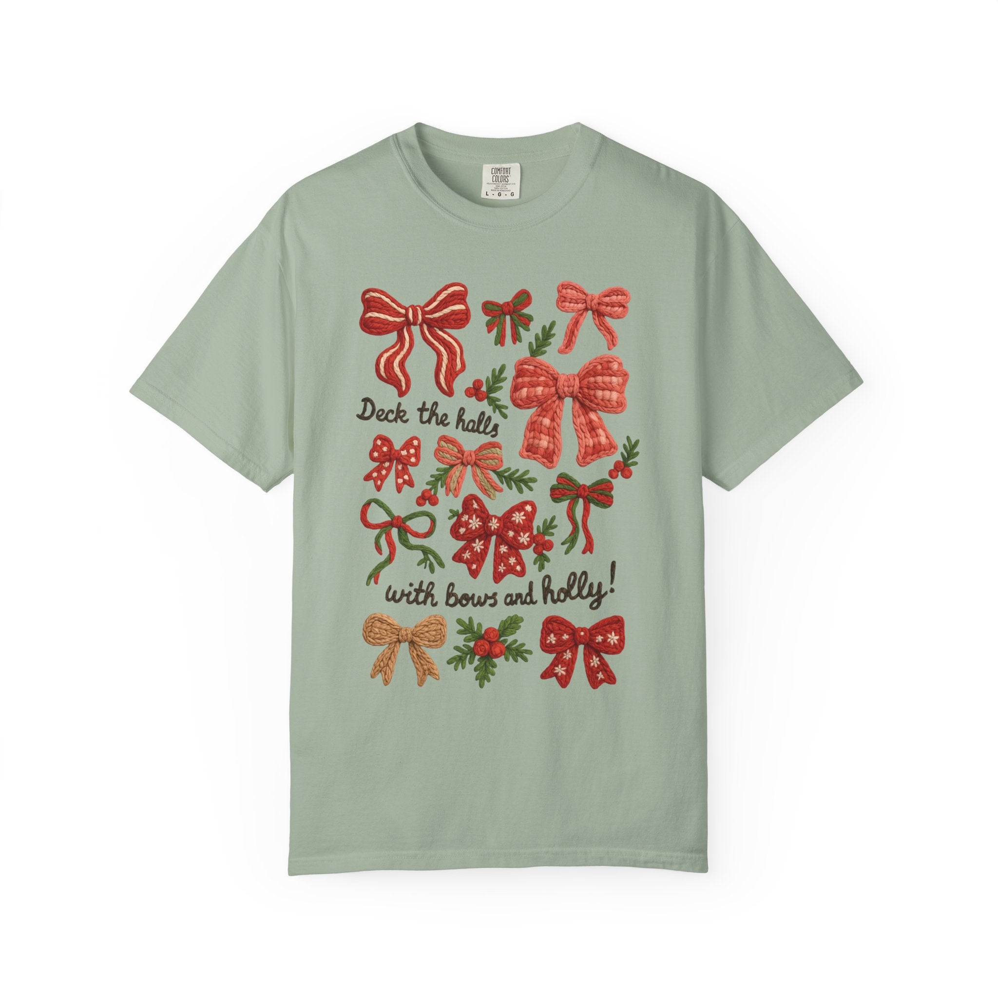 Christmas Bow "Deck the Halls with Bows and Holly" Comfort Colors T-Shirt, Faux Embroidery,  Holiday t-shirt