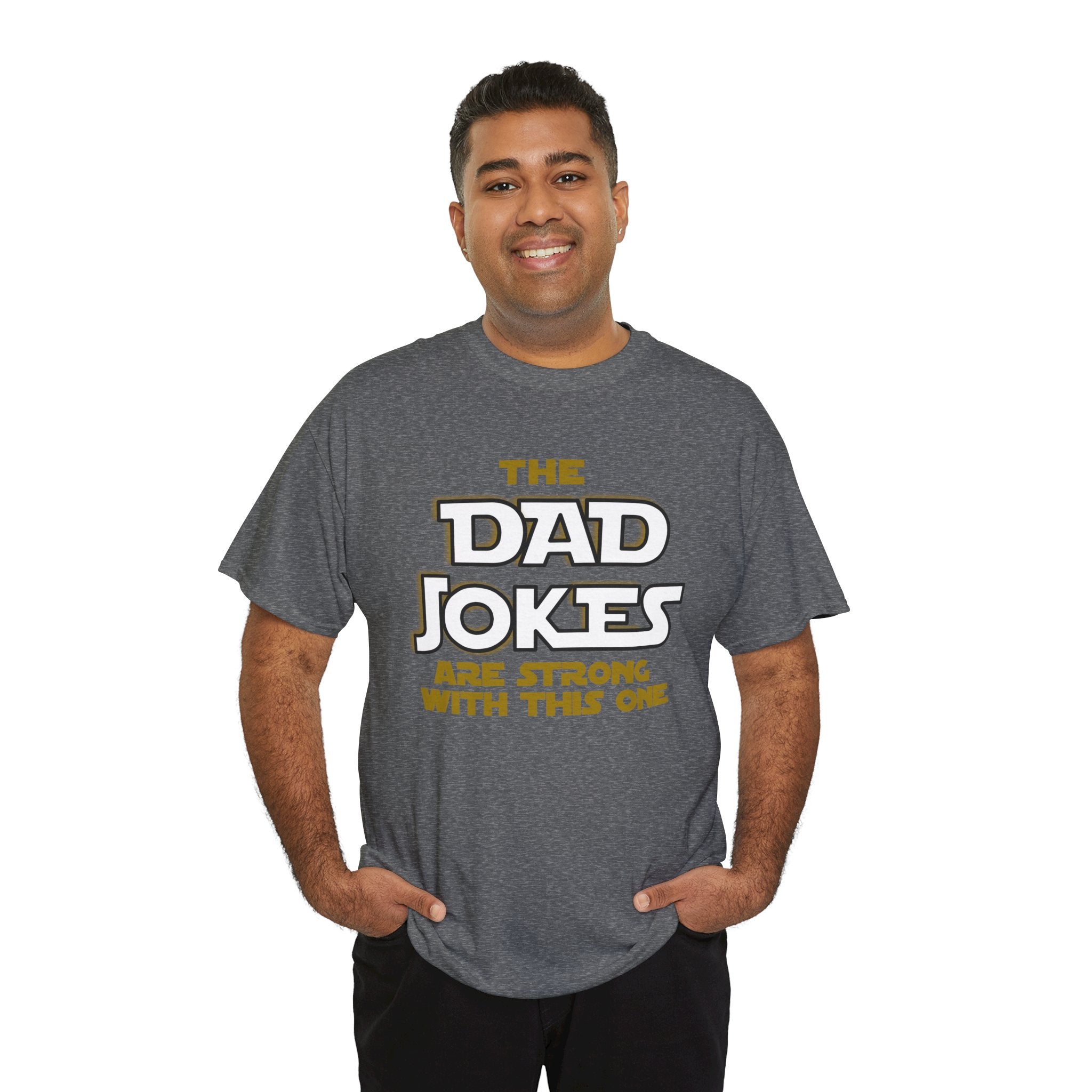 Dad Jokes are Strong with this One, Star Wars Adult Tee, Funny Shirt, Gift for Him, Movie Lover, Disney T-Shirt, Father's Day