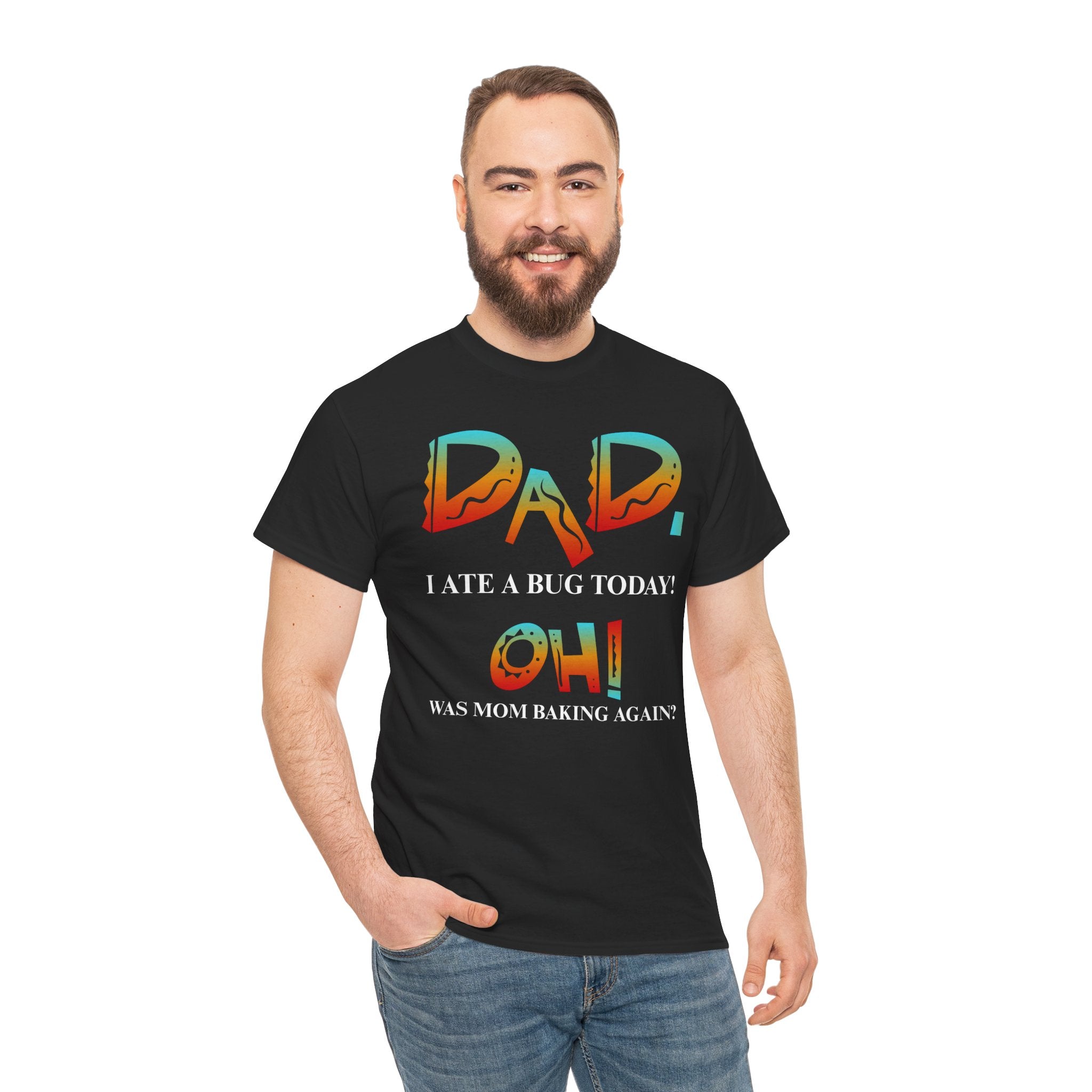 Dad I Ate a Bug Adult T-shirt,  The Emperor's New Groove Style, Funny, Father's Day, Dad jokes