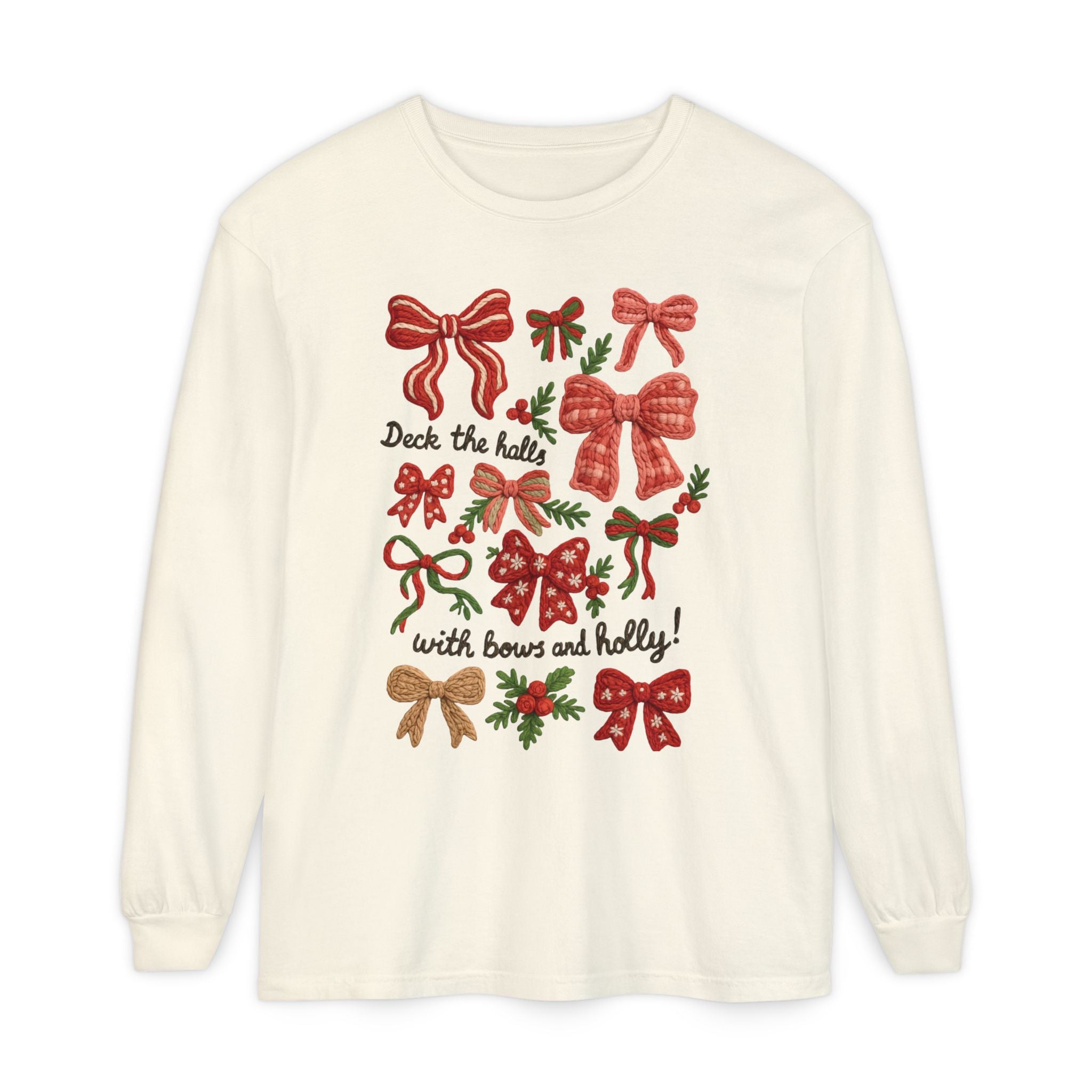 Christmas Bow "Deck the Halls with Bows and Holly" Comfort Colors Long Sleeve Shirt, Faux Embroidery,  Holiday t-shirt