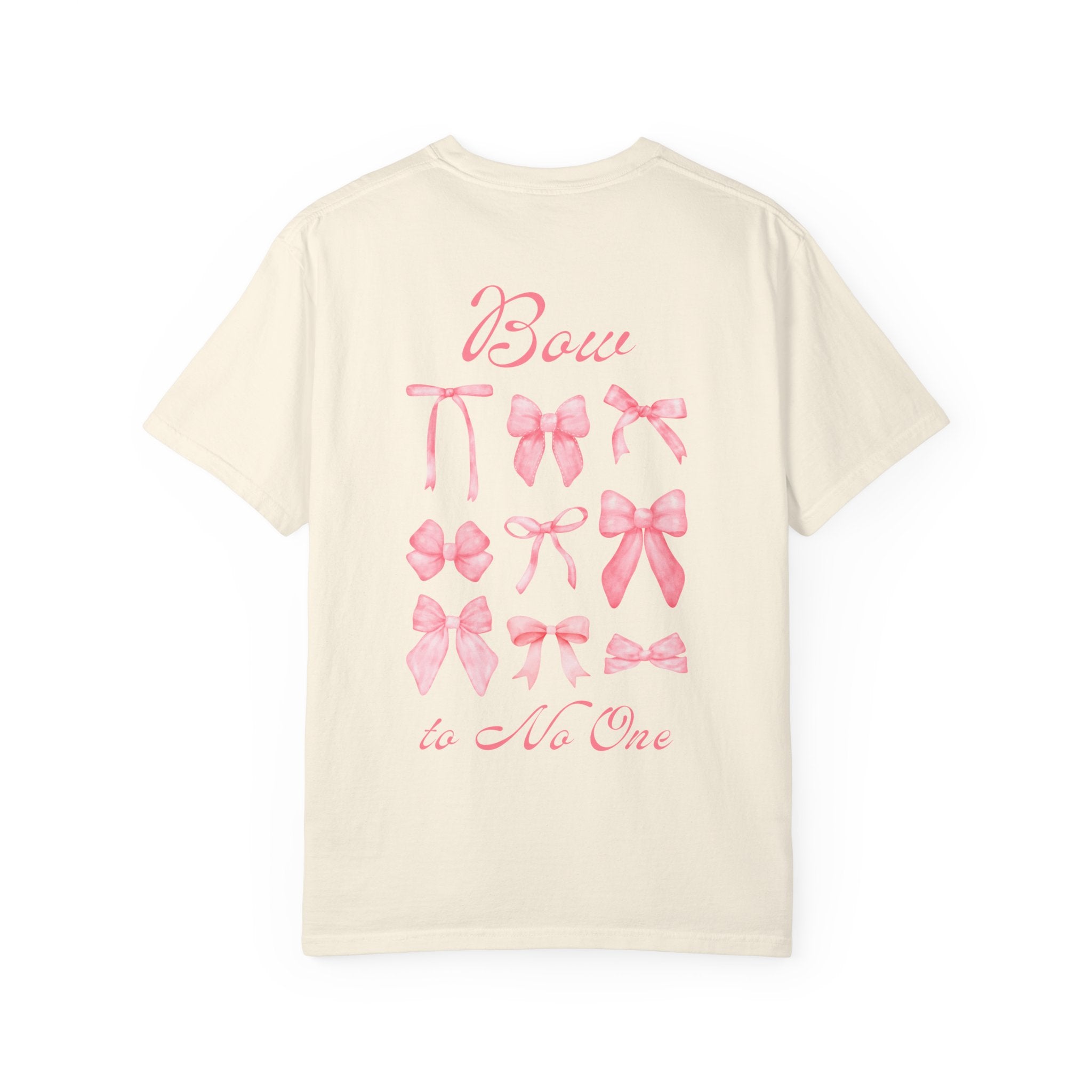 Bow to No One Tee, Double Sided Design T-shirt, Pink Bows, Bows, Inspirational
