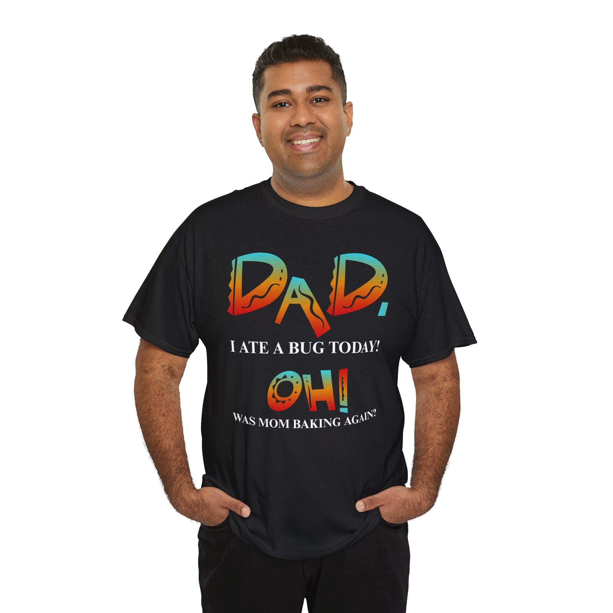 Dad I Ate a Bug Adult T-shirt,  The Emperor's New Groove Style, Funny, Father's Day, Dad jokes