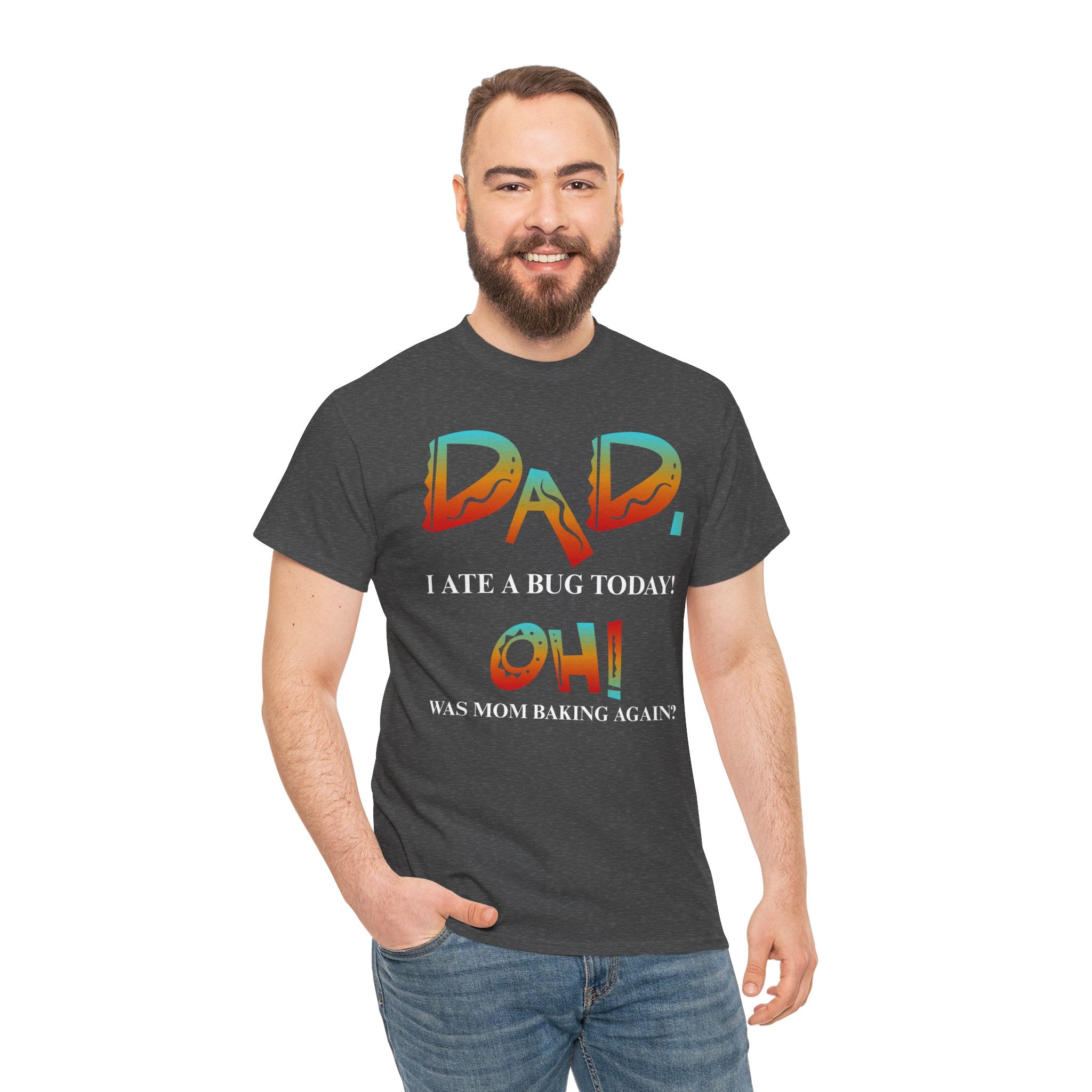 Dad I Ate a Bug Adult T-shirt,  The Emperor's New Groove Style, Funny, Father's Day, Dad jokes